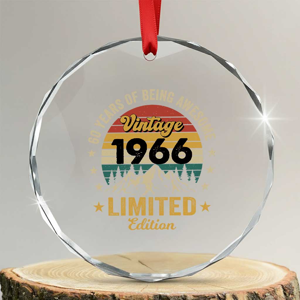 60th Birthday Crystal Glass Ornament Vintage 1966 Limited Edition Retro 60 Years Of Being Awesome Mountain TS11 Transparent Glass 3'' Circle Print Your Wear