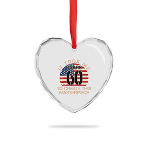 60th Birthday Heart Crystal Glass Ornament It Took Me 60 Years To Create This Masterpiece Vintage American Flag