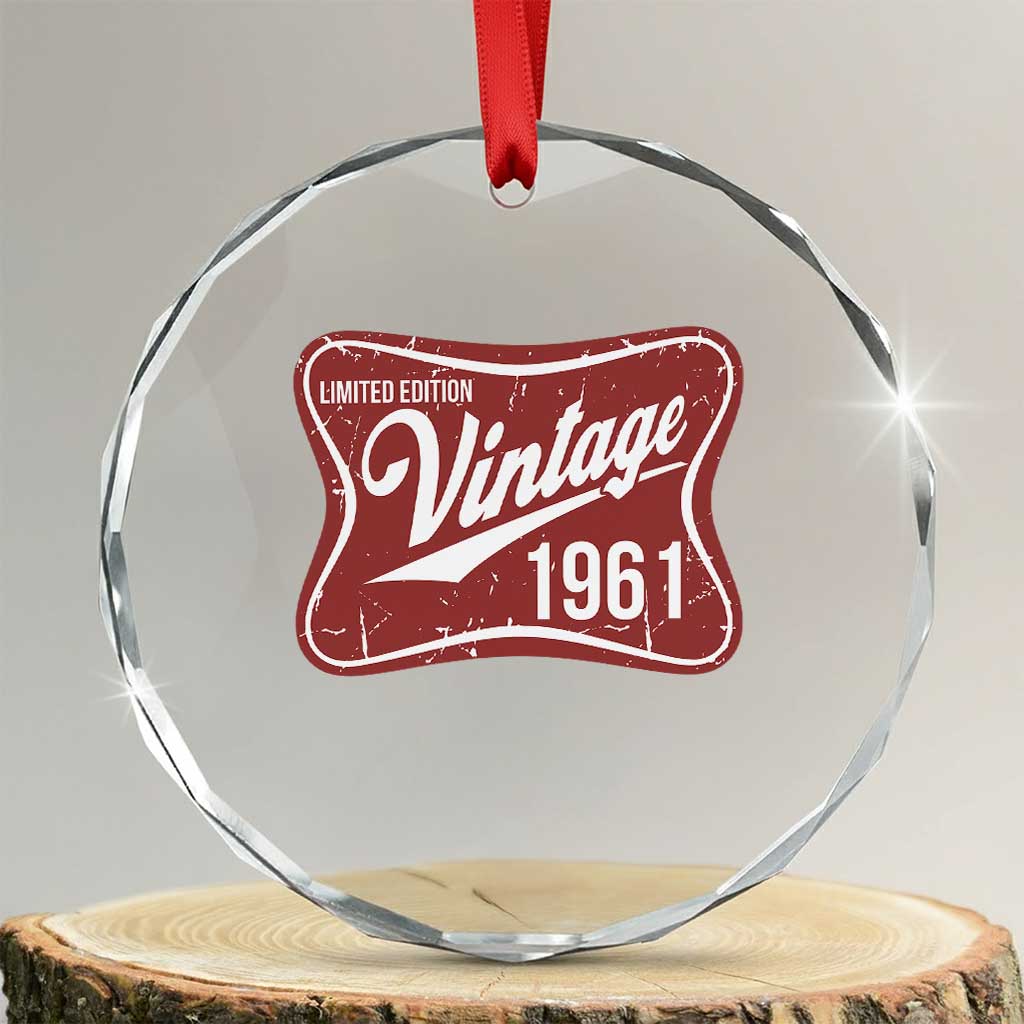 65th Birthday Beer Lover Vintage 1961 Limited Edition Crystal Glass Ornament Red Metal Beer Soft Sign Graphic TS11 Transparent Glass 3'' Circle Print Your Wear