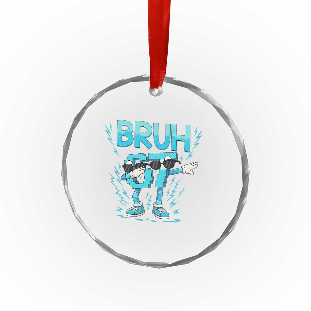 67 Bruh Meme Crystal Glass Ornament Funny Six Seven Italian Brainrot TS14 Print Your Wear