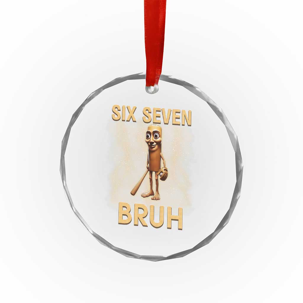 67 Bruh Meme Crystal Glass Ornament Funny Six Seven Tung Tung Sahur TS14 Print Your Wear