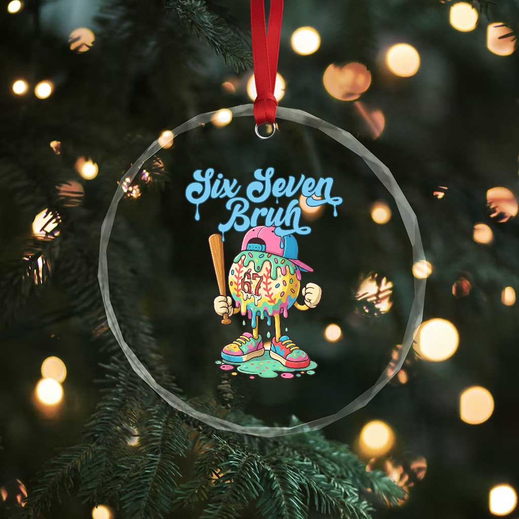 67 Bruh Meme Crystal Glass Ornament Ice Cream Drip Baseball Sport TS14 Print Your Wear