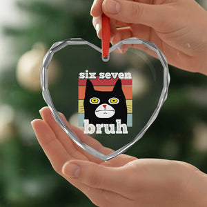 67 Bruh Meme Heart Crystal Glass Ornament Funny Six Seven Black Cat TS14 Print Your Wear