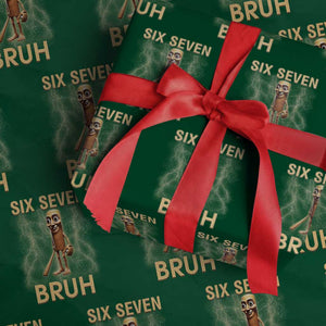 67 Bruh Meme Wrapping Paper Roll Funny Six Seven Tung Tung Sahur TS14 Green Print Your Wear