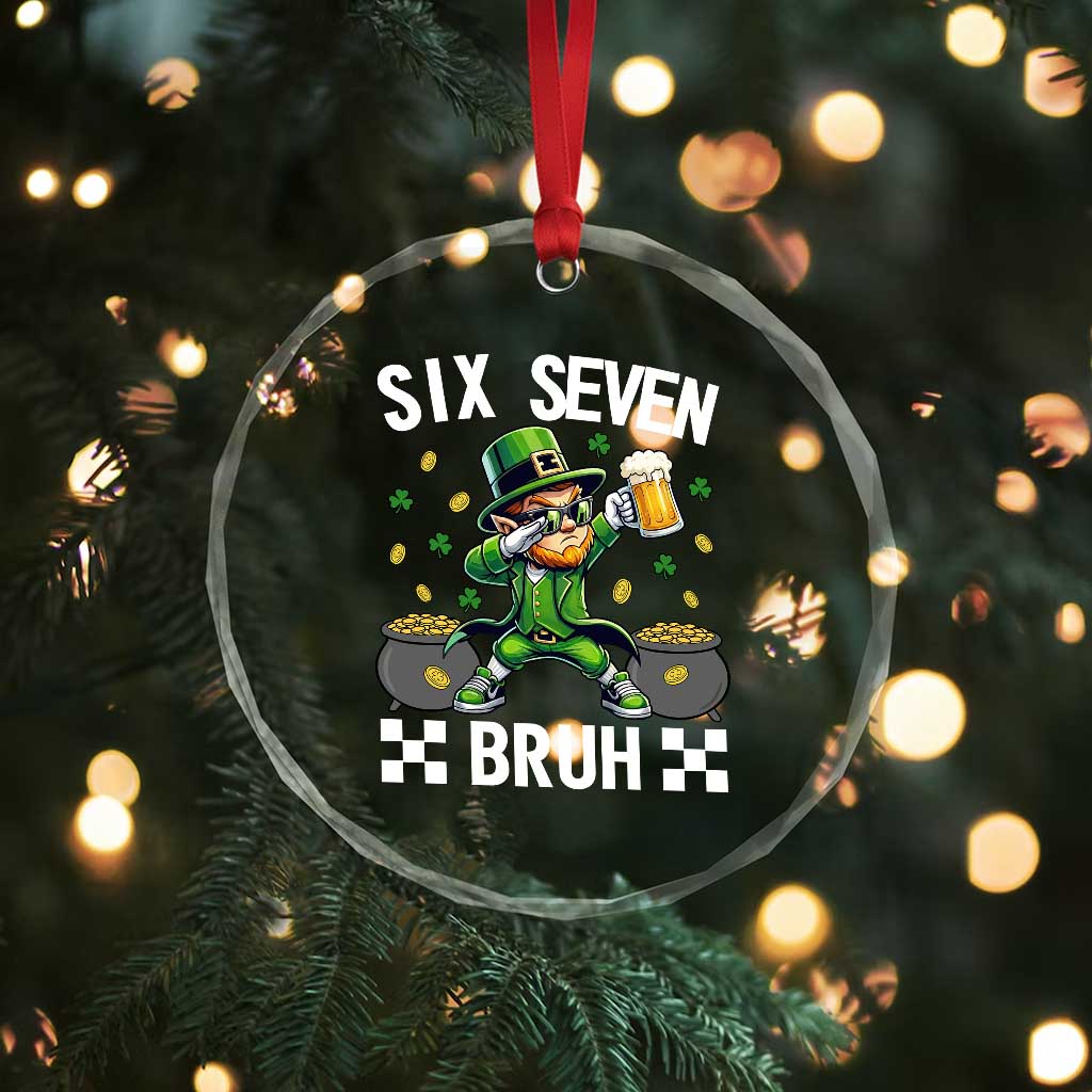 67 Bruh St Patricks Day Crystal Glass Ornament Funny Six Seven Leprechaun Bruh Meme TS14 Print Your Wear