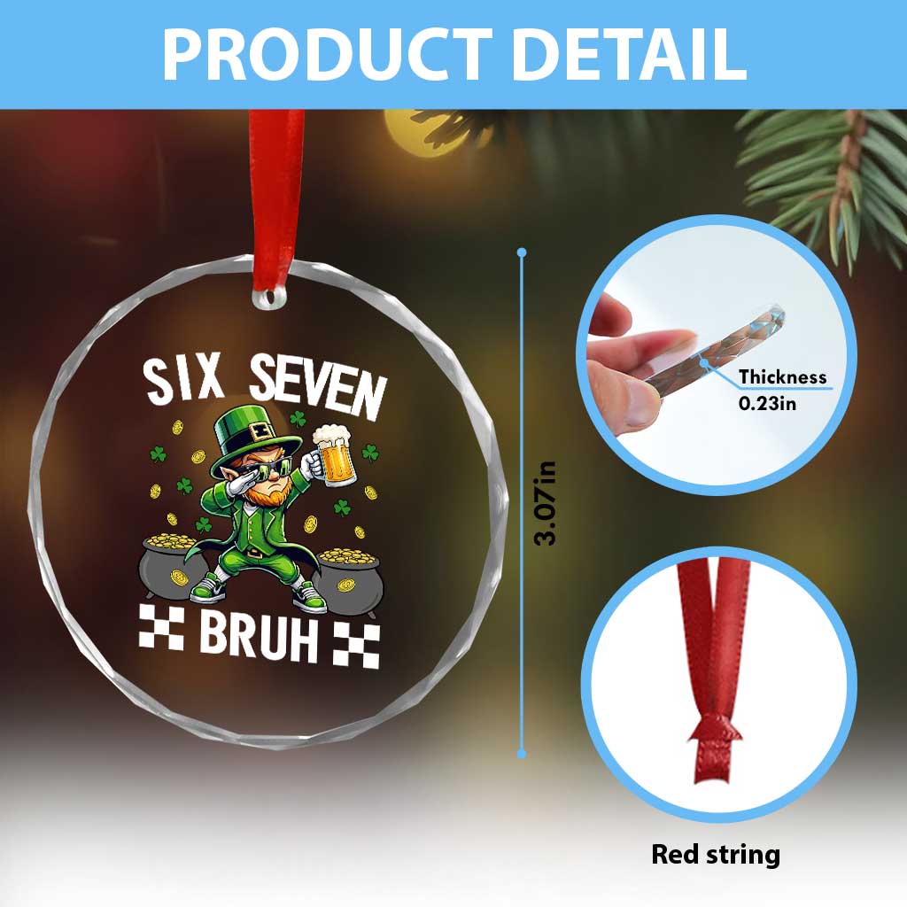 67 Bruh St Patricks Day Crystal Glass Ornament Funny Six Seven Leprechaun Bruh Meme TS14 Print Your Wear