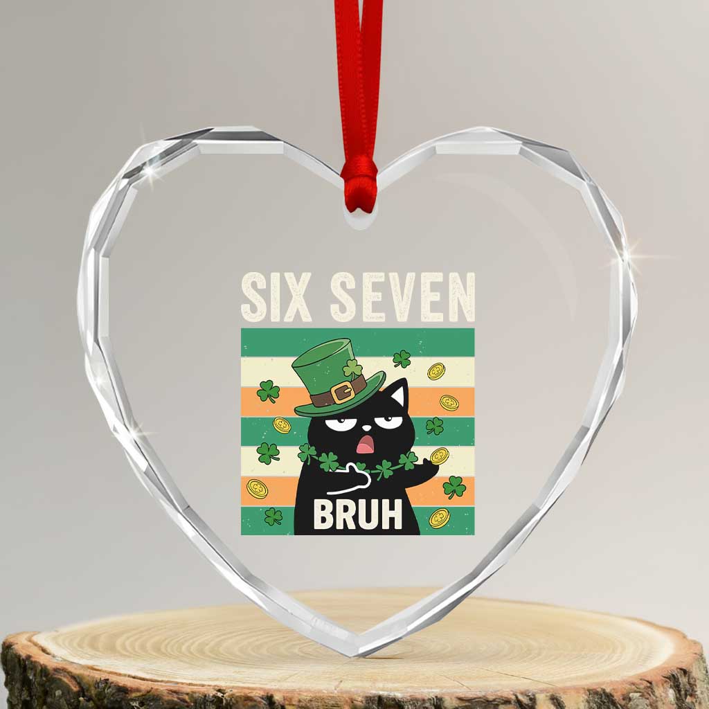 67 Bruh St Patricks Day Heart Crystal Glass Ornament Funny Cat Bruh Six Seven Meme TS14 Transparent Glass 3'' Heart Print Your Wear