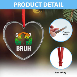 67 Bruh St Patricks Day Heart Crystal Glass Ornament Funny Six Seven Boys Kids Meme TS14 Print Your Wear
