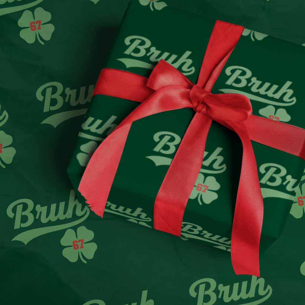 67 Bruh St Patricks Day Wrapping Paper Roll Funny Six Seven Shamrock Meme TS14 Green Print Your Wear