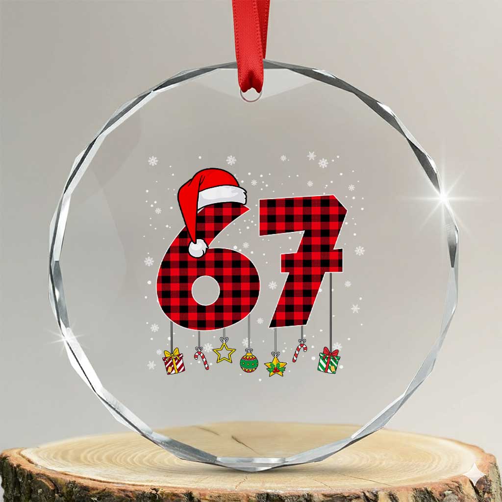 67 Christmas Crystal Glass Ornament Funny Six Seven 6 7 Meme Gen Alpha Slang TS10 Transparent Glass 3'' Circle Print Your Wear