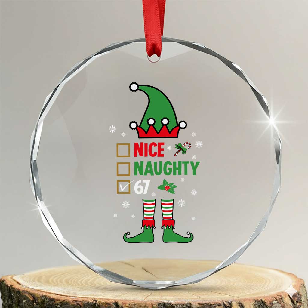 67 Christmas Crystal Glass Ornament Funny Six Seven Meme Brainrot Nice Naughty 6 7 Elf Custome TS10 Transparent Glass 3'' Circle Print Your Wear
