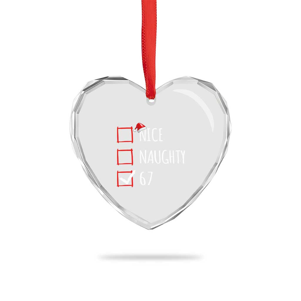 67 Christmas Heart Crystal Glass Ornament Funny Nice Naughty Six Seven 6 7 Meme Brain Rot TS10 Print Your Wear