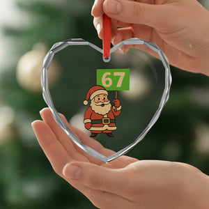 67 Christmas Heart Crystal Glass Ornament Funny Six Seven Meme Brainrot Santa Claus Boys TS10 Print Your Wear