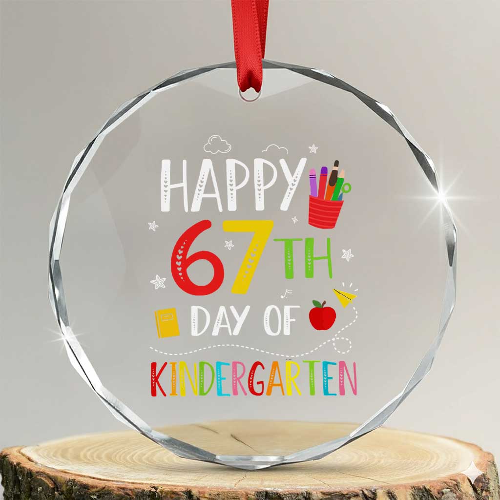 67 Days Of Kindergarten Crystal Glass Ornament Happy 67th Day Of School Teachers Student Meme TS10 Transparent Glass 3'' Circle Print Your Wear