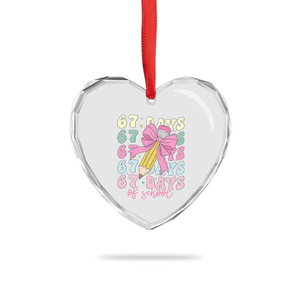 67 Days of School Coquette Bow Heart Crystal Glass Ornament Funny Six Seven Meme 67th Day Teacher Student TS10 Print Your Wear