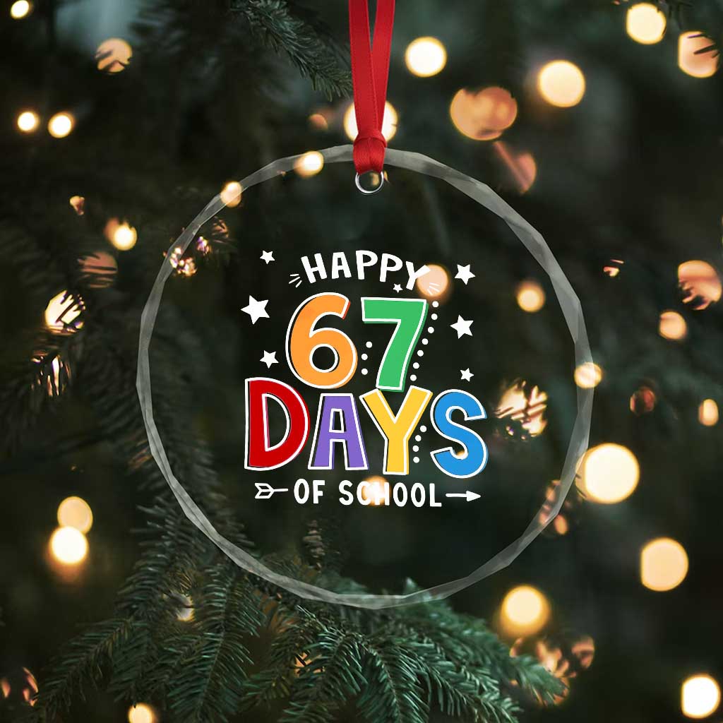67 Days of School Crystal Glass Ornament Funny Meme Teacher Student 67th Day TS10 Print Your Wear