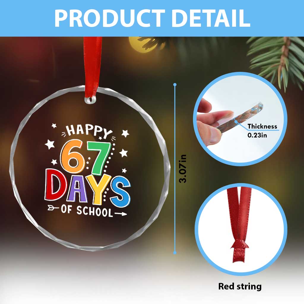 67 Days of School Crystal Glass Ornament Funny Meme Teacher Student 67th Day TS10 Print Your Wear