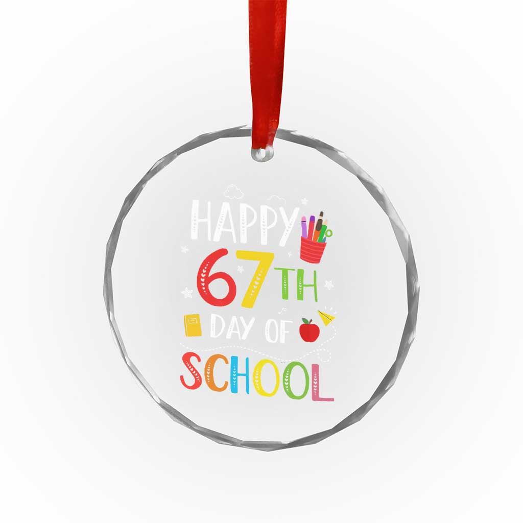 67 Days of School Crystal Glass Ornament Happy 67th Day Of School Teachers Student Meme TS10 Print Your Wear