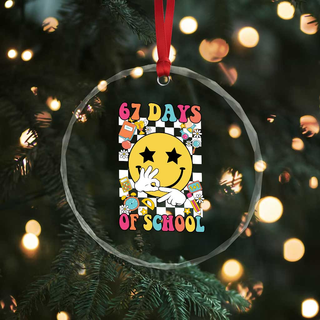 67 Days Of School Crystal Glass Ornament Six Seven Meme Student Teacher TS11 Print Your Wear