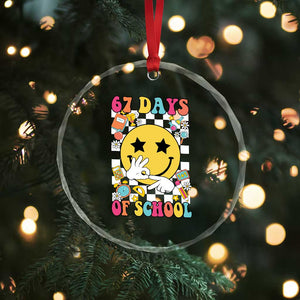 67 Days Of School Crystal Glass Ornament Six Seven Meme Student Teacher TS11 Print Your Wear