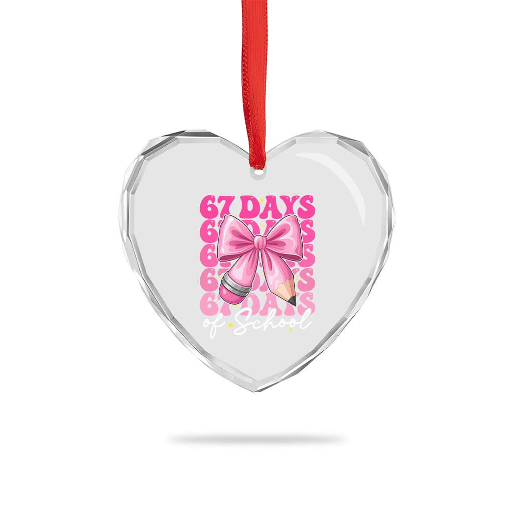67 Days Of School Girls Coquette Bow Heart Crystal Glass Ornament Funny Six Seven Meme 67th Day TS10 Print Your Wear