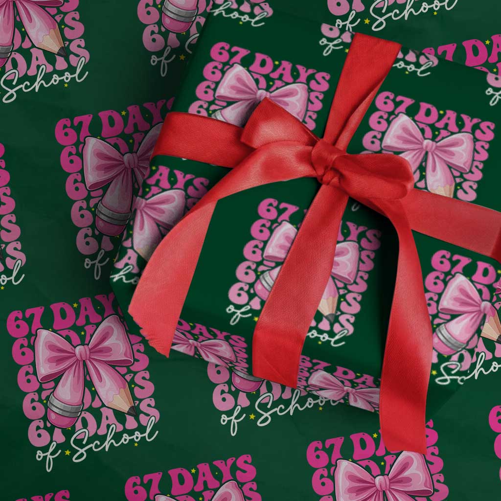 67 Days Of School Girls Coquette Bow Wrapping Paper Roll Funny Six Seven Meme 67th Day TS10 Green Print Your Wear