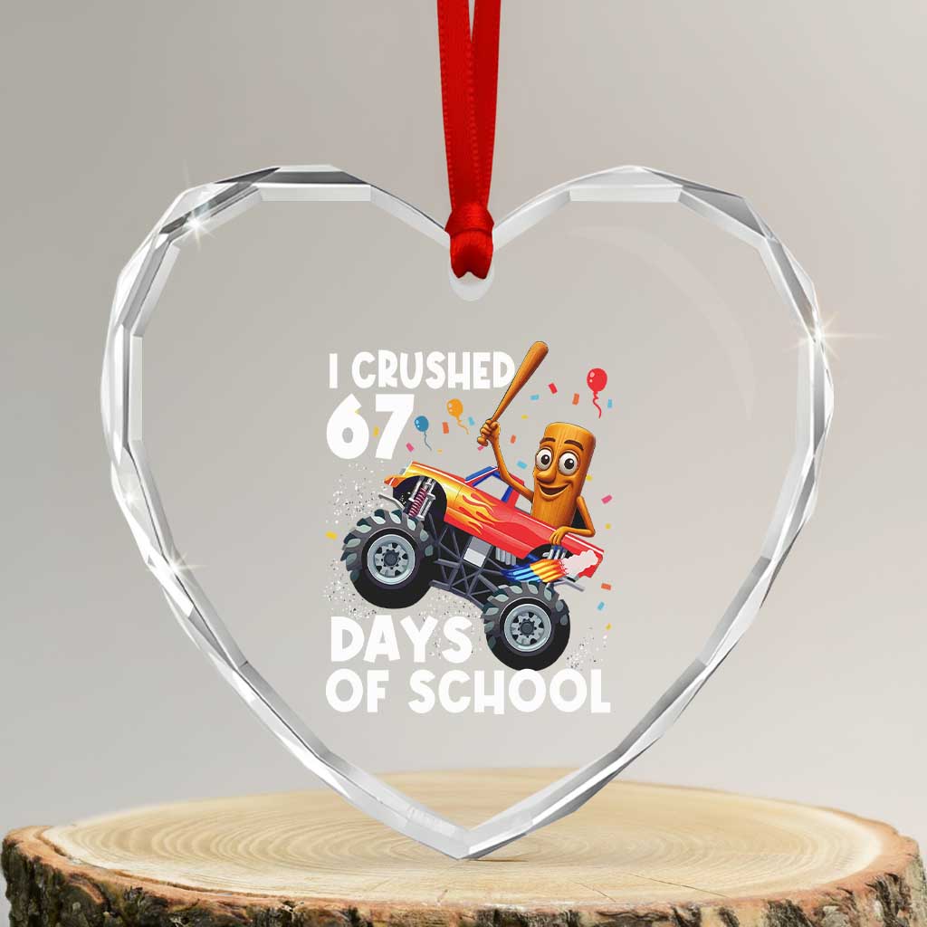 67 Days of School Monster Truck Heart Crystal Glass Ornament 67th Day Boys Tung Tung Tung Sahur TS10 Transparent Glass 3'' Heart Print Your Wear