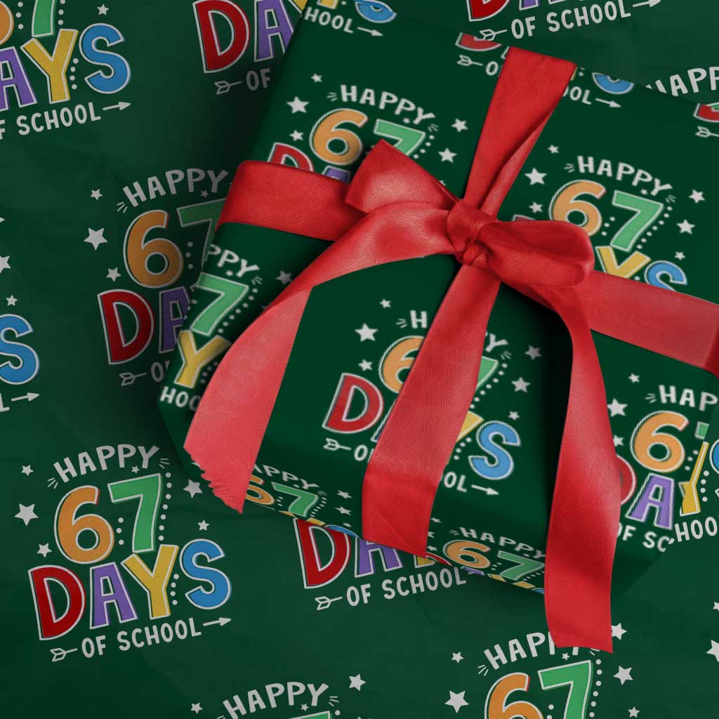 67 Days of School Wrapping Paper Roll Funny Meme Teacher Student 67th Day TS10 Green Print Your Wear