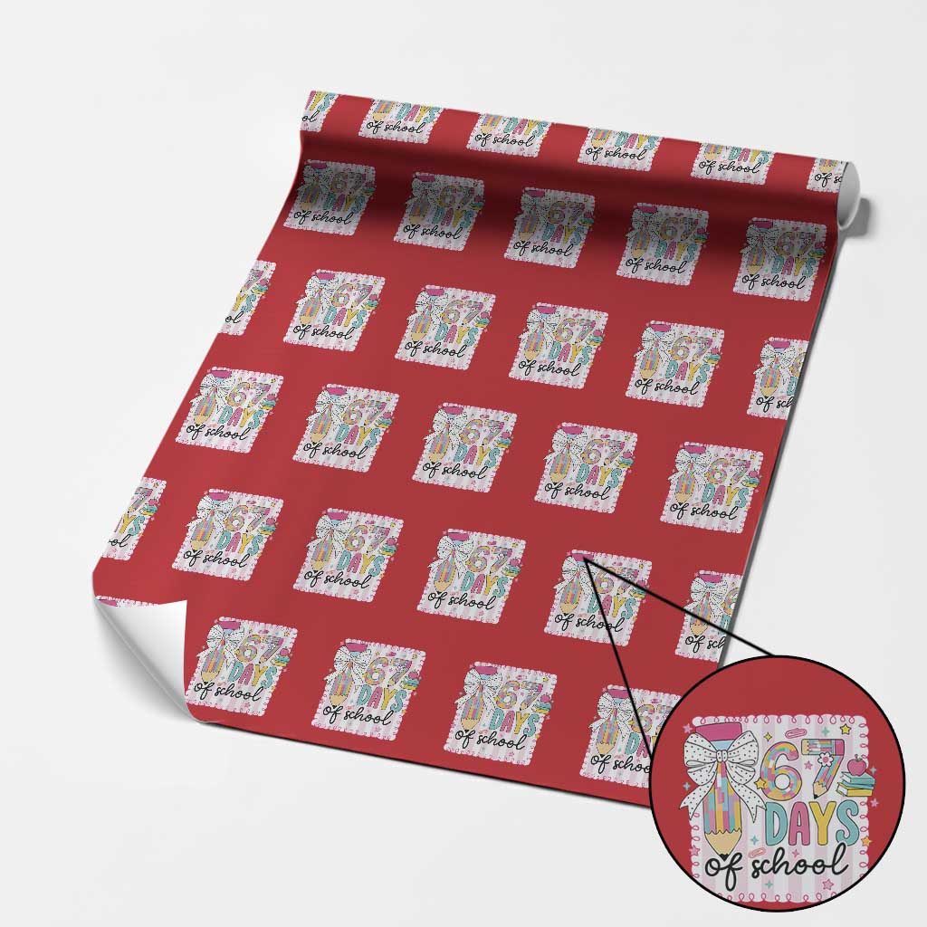 67 Days of School Wrapping Paper Roll Six Seven Cute Girly Pencil and Bow for Students Teachers TS02 Red Print Your Wear