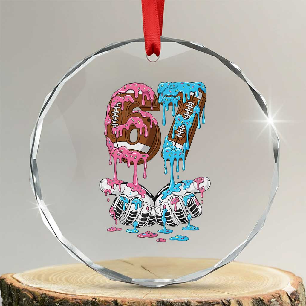 67 Football Meme Crystal Glass Ornament Six Seven Sports American Football Ice Cream Drip TS14 Transparent Glass 3'' Circle Print Your Wear