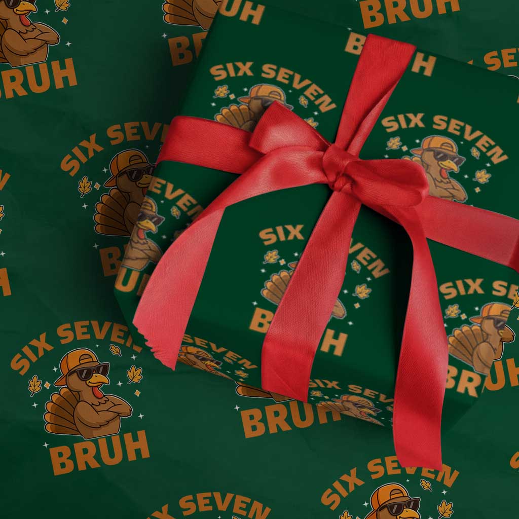 67 Funny Thanksgiving Wrapping Paper Roll Six Seven Bruh 6 7 Turkey Meme TS10 Green Print Your Wear