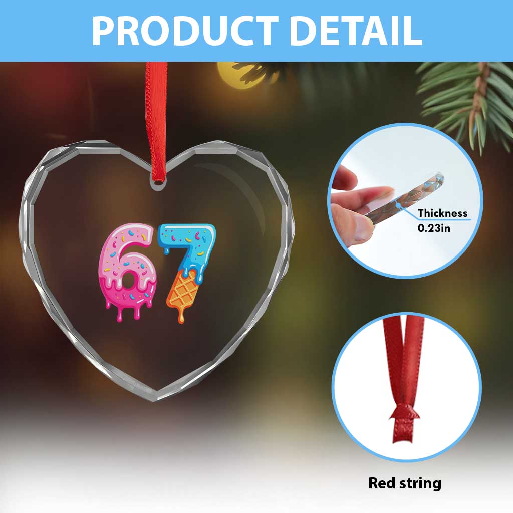 67 Ice Cream Drip Meme Heart Crystal Glass Ornament Funny Six Seven Gen Alpha Slang TS10 Print Your Wear