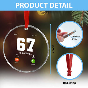 67 Is Calling Meme Crystal Glass Ornament Funny Six Seven Phone Call Screen TS02 Print Your Wear