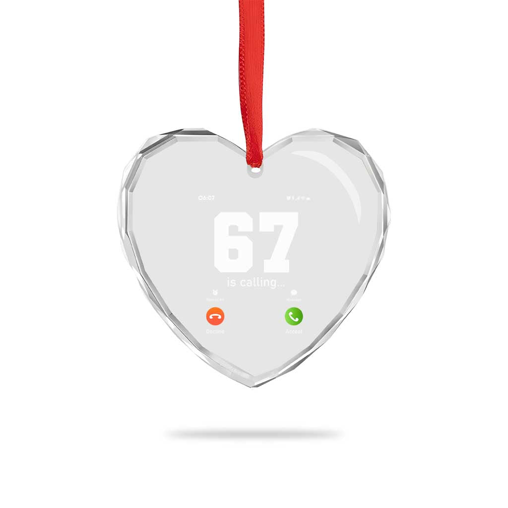 67 Is Calling Meme Heart Crystal Glass Ornament Funny Six Seven Phone Call Screen TS02 Print Your Wear