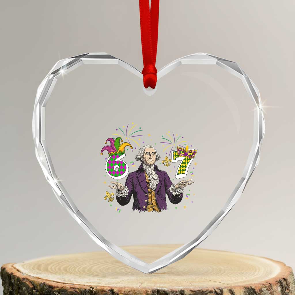 67 Mardi Gras Heart Crystal Glass Ornament Funny Six Seven George Washington Meme TS14 Transparent Glass 3'' Heart Print Your Wear