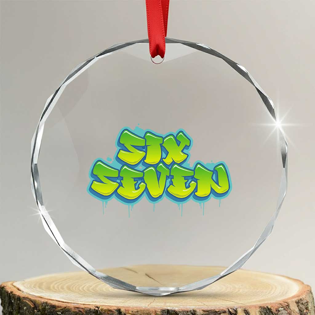 67 Meme Crystal Glass Ornament Six Seven Funny Gen Alpha Slang Saying TS10 Transparent Glass 3'' Circle Print Your Wear
