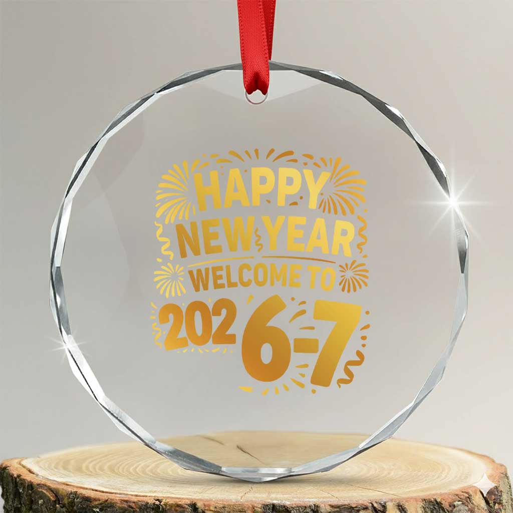 67 New Years Eve Crystal Glass Ornament Funny Six Seven 2026 Meme 6 7 Numbers Kid Gen Alpha TS10 Transparent Glass 3'' Circle Print Your Wear
