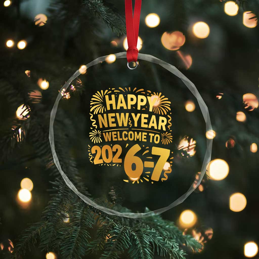 67 New Years Eve Crystal Glass Ornament Funny Six Seven 2026 Meme 6 7 Numbers Kid Gen Alpha TS10 Print Your Wear