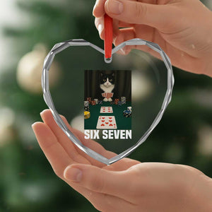 67 Poker Cat Heart Crystal Glass Ornament Funny Six Seven Meme TS14 Print Your Wear