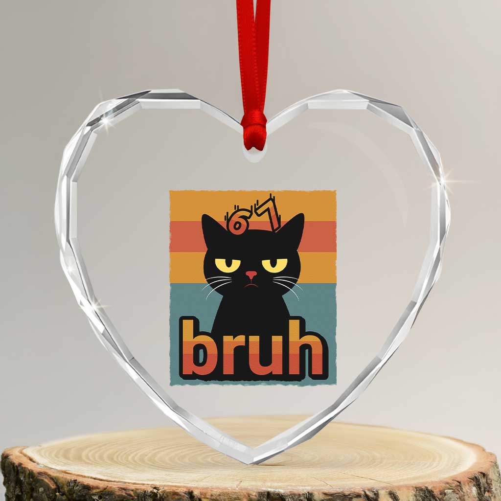 67 Six Seven Bruh Cat Meme Heart Crystal Glass Ornament Cute Black Cat Funny Saying TS14 Transparent Glass 3'' Heart Print Your Wear
