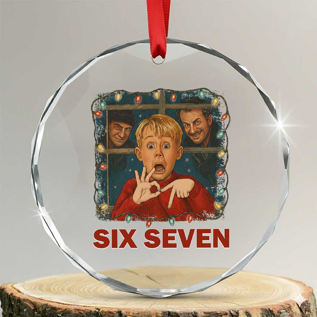 67 Six Seven Christmas Meme Crystal Glass Ornament Funny Family Xmas Movie TS14 Transparent Glass 3'' Circle Print Your Wear