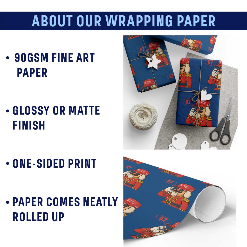67 Six Seven Christmas Meme Wrapping Paper Roll Funny Nutcracker Make Xmas Great Again TS14 Print Your Wear