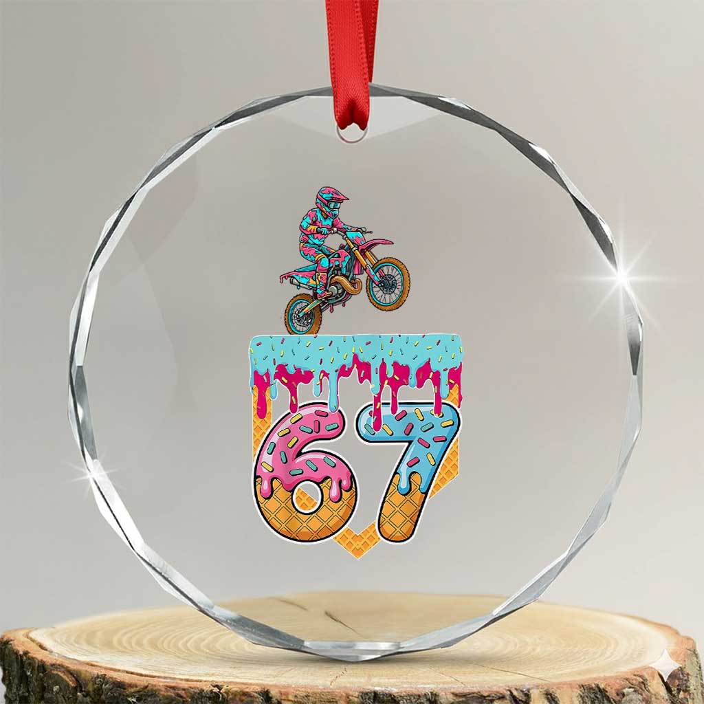 67 Six Seven Meme Crystal Glass Ornament Funny Dirt Bike Motocross Ice Cream Drip TS14 Transparent Glass 3'' Circle Print Your Wear