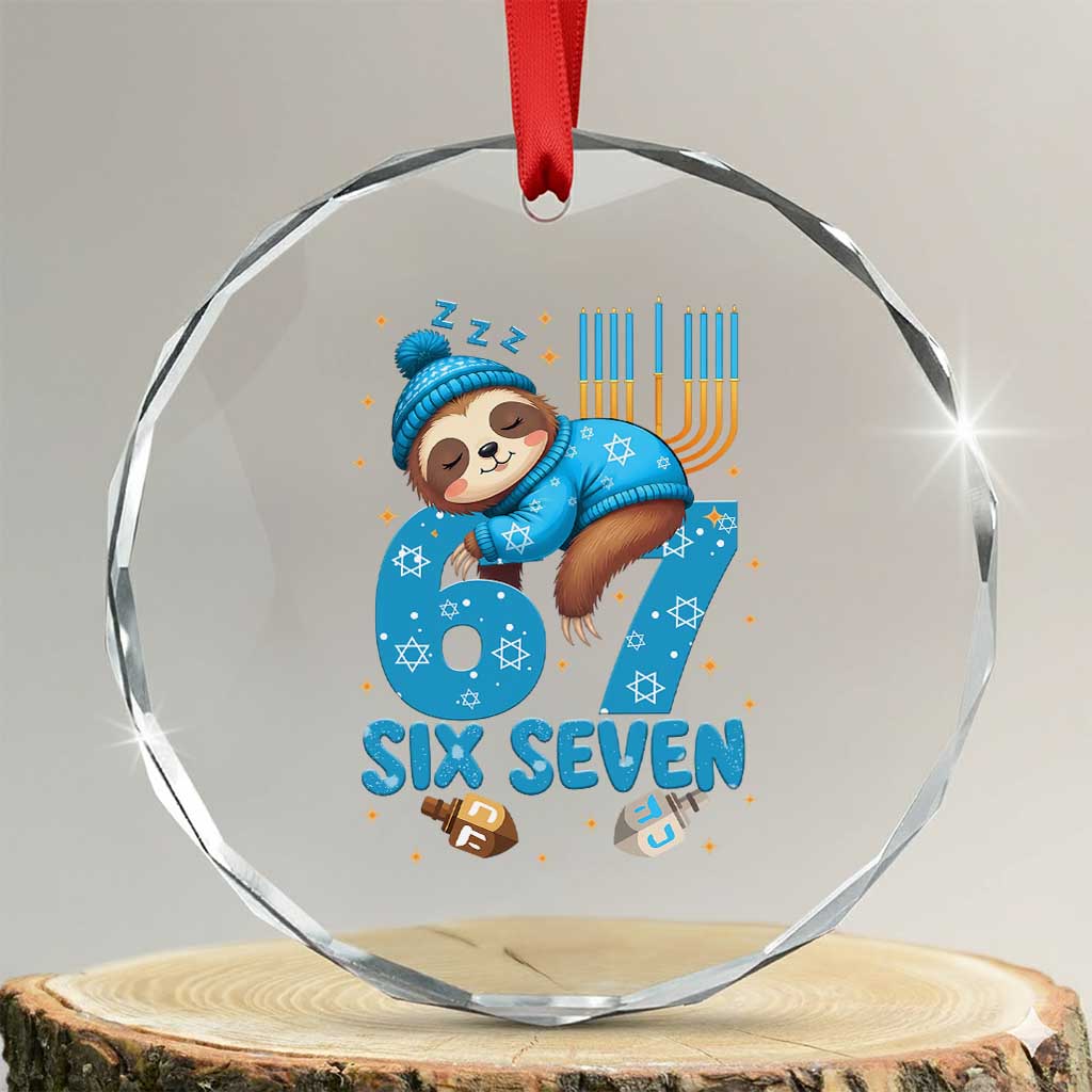 67 Six Seven Meme Crystal Glass Ornament Funny Hanukkah Sloth TS14 Transparent Glass 3'' Circle Print Your Wear