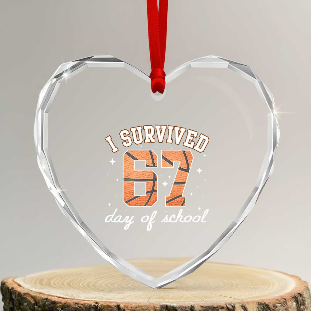 67 Six Seven Meme Heart Crystal Glass Ornament I Survived Days Of School TS14 Transparent Glass 3'' Heart Print Your Wear