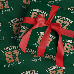 67 Six Seven Meme Wrapping Paper Roll I Survived Days Of School TS14 Green Print Your Wear
