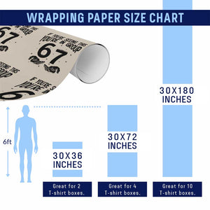 67 Six Seven Meme Wrapping Paper Roll If You Are Seeing This You Are in Group TS14 Print Your Wear