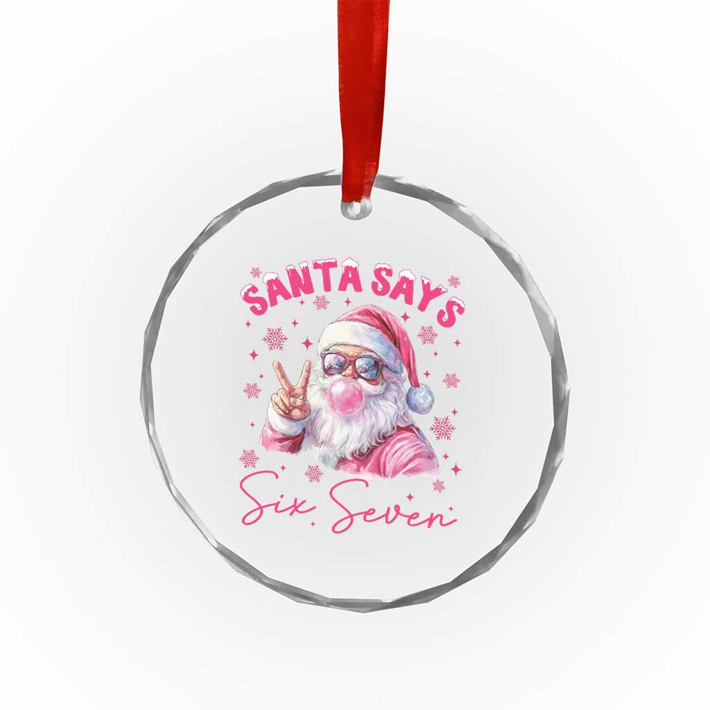 67 Six Seven Pink Santa Christmas Meme Crystal Glass Ornament TS14 Print Your Wear