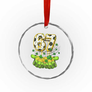 67 Soccer St Patricks Day Crystal Glass Ornament Funny Six Seven Gen Alpha Meme Drip TS14 Print Your Wear