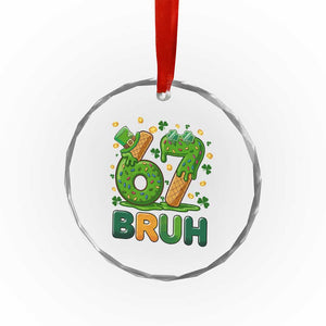 67 St Patricks Day Crystal Glass Ornament Funny Six Seven Bruh Meme TS14 Print Your Wear